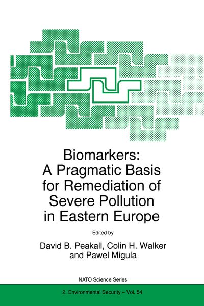 Produktbild: Biomarkers: A Pragmatic Basis for Remediation of Severe Pollution in Eastern Europe