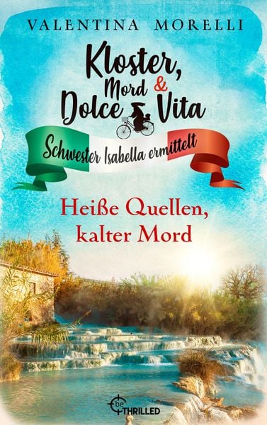 Produktbild: Kloster, Mord und Dolce Vita - Hei&szlig;e Quellen, kalter Mord