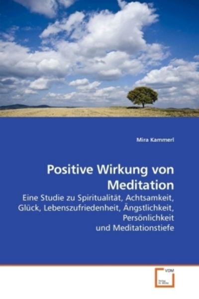 Kammerl, M: Positive Wirkung von Meditation, Taschenbuch von Mira Kammerl, VDM, 9783639220438