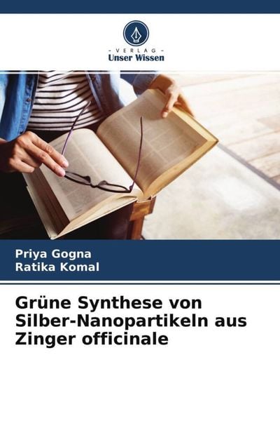 Produktbild: Gr&uuml;ne Synthese von Silber-Nanopartikeln aus Zinger officinale