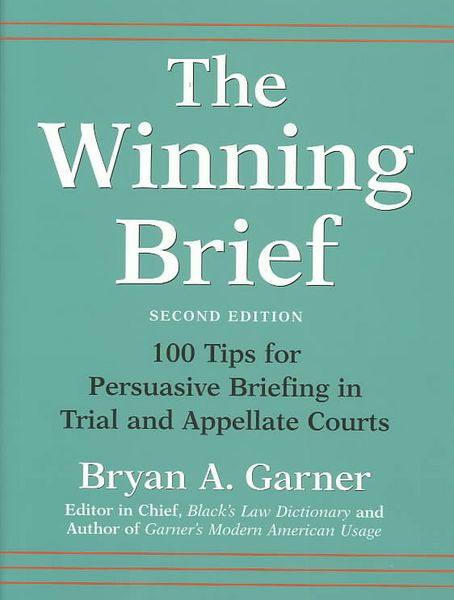 Produktbild: The Winning Brief: 100 Tips for Persuasive Briefing in Trial and Appellate Courts