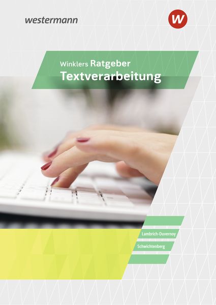 Winklers Ratgeber für die Textverarbeitung. Neueste Norm DIN 5008: Schulbuch