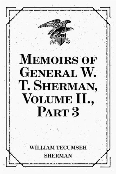 Produktbild: Memoirs of General W. T. Sherman, Volume II., Part 3