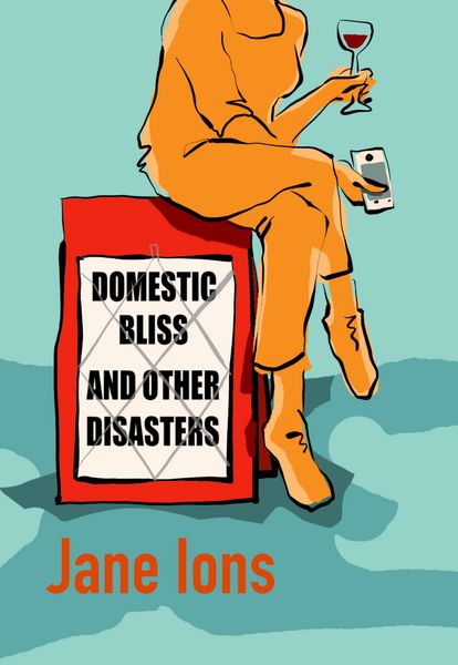Produktbild: Domestic Bliss And Other Disasters