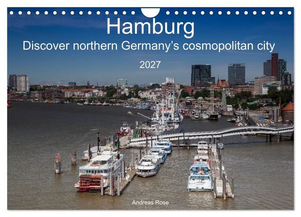 Produktbild: Hamburg.Discover northern Germany&rsquo;s cosmopolitan city (Wall Calendar 2027 DIN A4 landscape), CALVENDO 12 Month Wall Calendar
