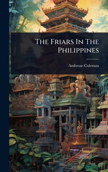 Produktbild: The Friars In The Philippines