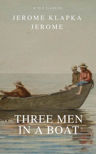 Produktbild: Three Men in a Boat (Active TOC, Free Audiobook) (A to Z Classics)