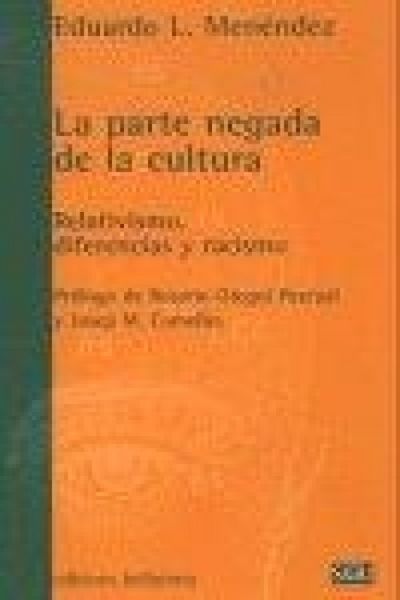 Produktbild: La parte negada de la cultura : relativismo, diferencias y racismo