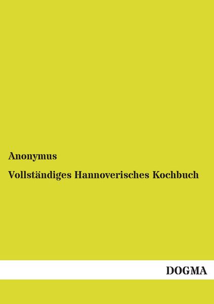 Produktbild: Vollst&auml;ndiges Hannoverisches Kochbuch