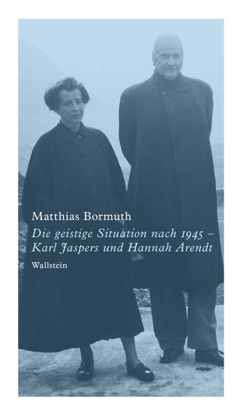 Produktbild: Die geistige Situation nach 1945 - Karl Jaspers und Hannah Arendt