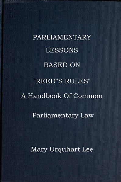 Produktbild: Parliamentary Lessons: based on "Reed's Rules Of Order," A handbook Of Common Parliamentary Law