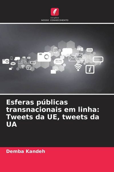 Produktbild: Esferas p&uacute;blicas transnacionais em linha: Tweets da UE, tweets da UA