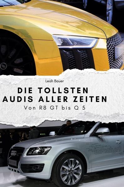 Produktbild: Die tollsten Audis aller Zeiten