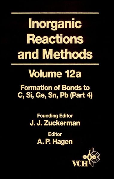 Produktbild: Inorganic Reactions and Methods, The Formation of Bonds to Elements of Group IVB (C, Si, Ge, Sn, Pb) (Part 4)
