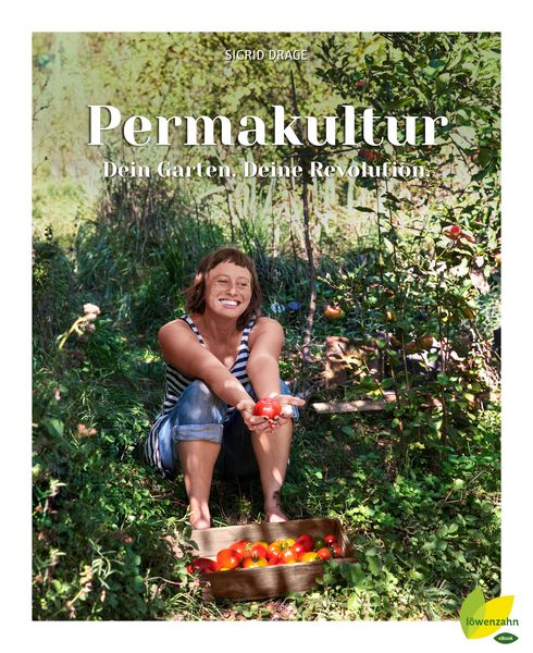 Produktbild: Permakultur - Dein Garten. Deine Revolution.