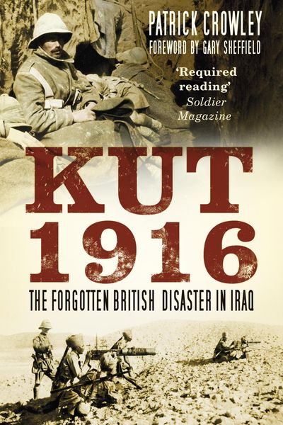 Produktbild: Kut 1916: Courage and Failure in Iraq