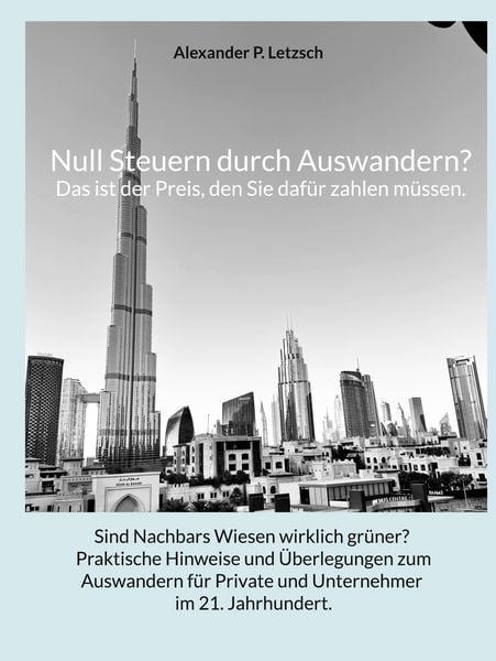 Produktbild: Null Steuern durch Auswandern? Das ist der Preis, den Sie daf&uuml;r zahlen m&uuml;ssen.