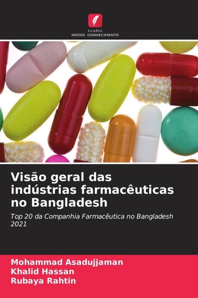 Produktbild: Vis&atilde;o geral das ind&uacute;strias farmac&ecirc;uticas no Bangladesh