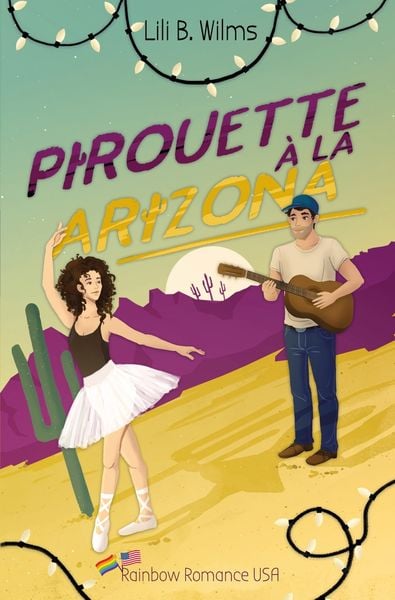 Pirouette à la Arizona, Taschenbuch von Lili B. Wilms, Tolino Media, 9783754633779
