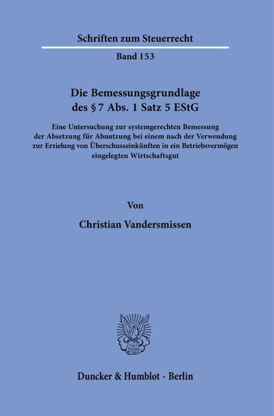 Produktbild: Die Bemessungsgrundlage des &sect; 7 Abs. 1 Satz 5 EStG.