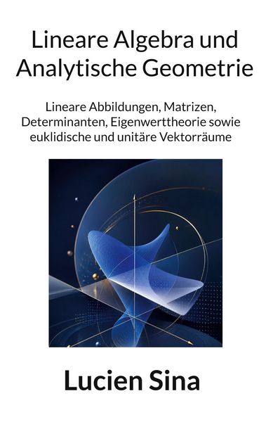 Produktbild: Lineare Algebra und Analytische Geometrie
