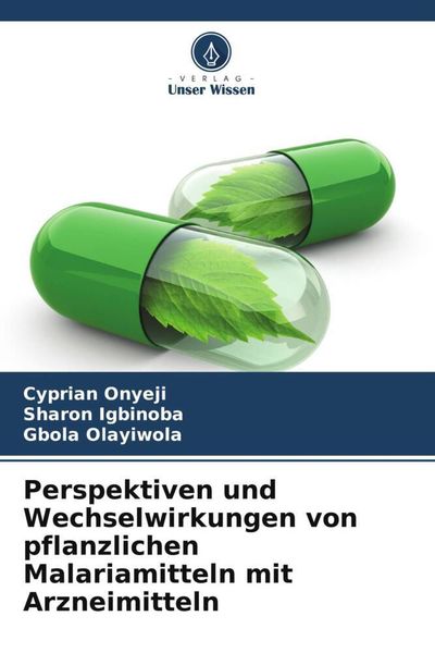 Perspektiven und Wechselwirkungen von pflanzlichen Malariamitteln mit Arzneimitteln