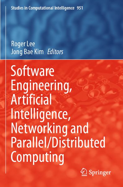Produktbild: Software Engineering, Artificial Intelligence, Networking and Parallel/Distributed Computing