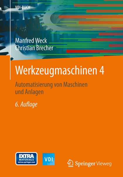 Werkzeugmaschinen 4, Taschenbuch von Manfred Weck, Springer Berlin, 9783642387470
