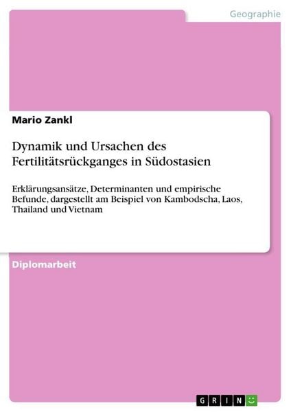Produktbild: Dynamik und Ursachen des Fertilit&auml;tsr&uuml;ckganges in S&uuml;dostasien