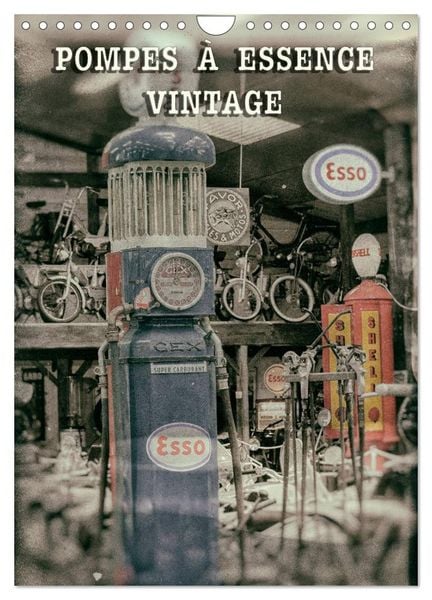 Produktbild: POMPES &Agrave; ESSENCE VINTAGE (Calendrier mural 2026 DIN A4 horizontal), CALVENDO calendrier mensuel