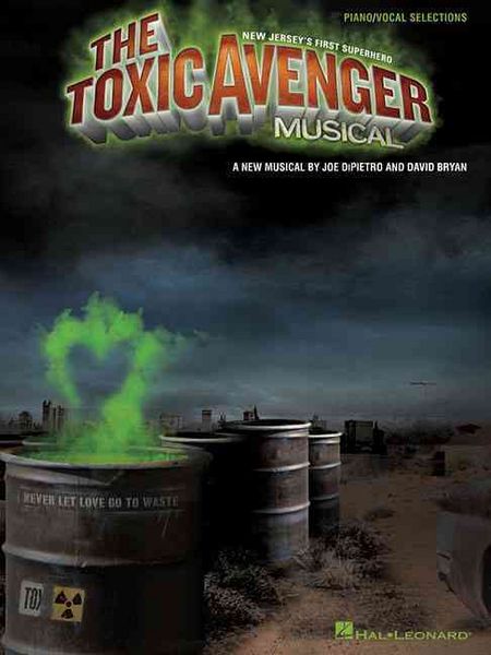 Produktbild: The Toxic Avenger Musical: Piano/Vocal Selections
