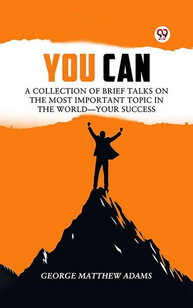Produktbild: You Can A Collection Of Brief Talks On The Most Important Topic In The World-Your Success