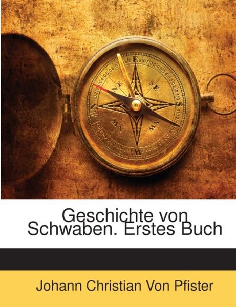 Produktbild: Von Pfister, J: Ger-Geschichte von Schwaben Bu