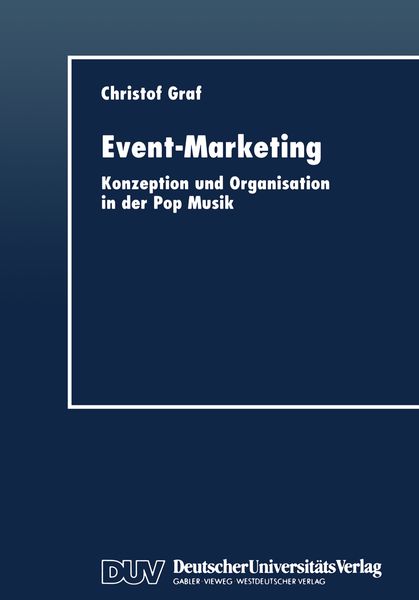 Event-Marketing, Taschenbuch von Christof Graf, Deutscher Universitätsverlag, 9783824403783