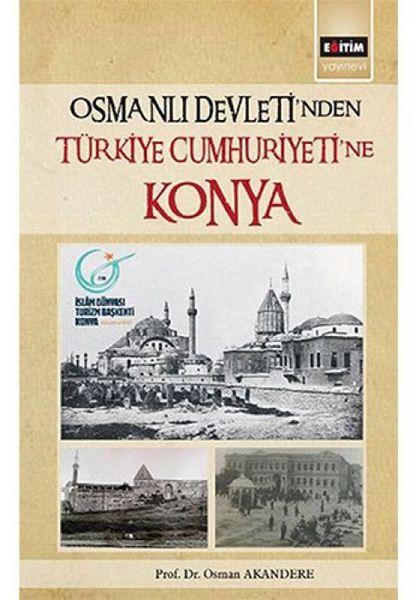 Produktbild: Osmanli Devletinden T&uuml;rkiye Cumhuriyetine Konya