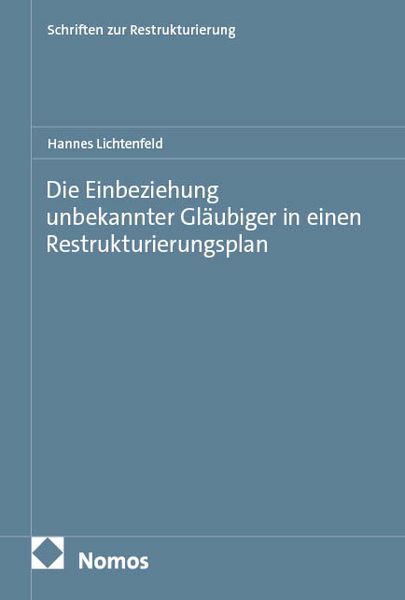 Produktbild: Die Einbeziehung unbekannter Gl&auml;ubiger in einen Restrukturierungsplan