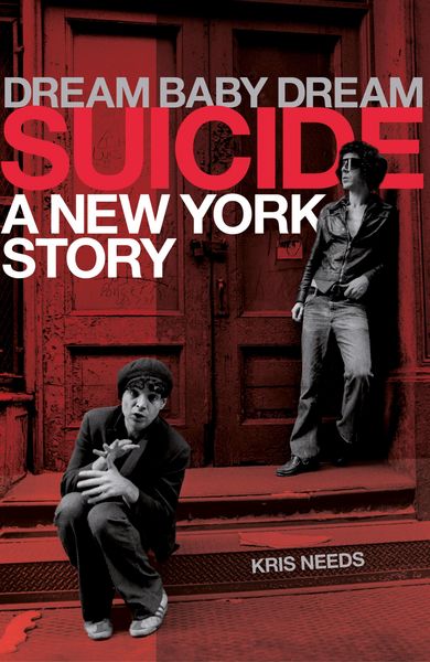 Produktbild: Dream Baby Dream: Suicide - A New York Story