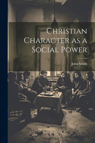 Produktbild: Christian Character as a Social Power