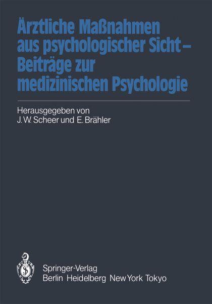 Produktbild: &Auml;rztliche Ma&szlig;nahmen aus psychologischer Sicht &mdash; Beitr&auml;ge zur medizinischen Psychologie