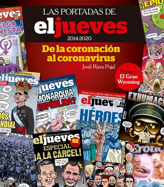 Produktbild: Las portadas de El Jueves (2014-2020). De la coronaci&oacute;n al coronavirus