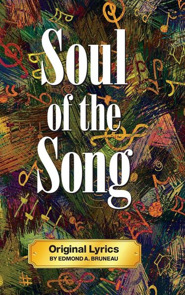 Produktbild: Soul of the Song - Original Lyrics by Edmond A. Bruneau