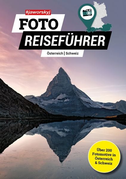 & jaworskyj Foto Reiseführer 5 – Österreich, Schweiz, Taschenbuch von Jaworskyj MEDIA GmbH, Jaworskyj MEDIA, 978-3-9822726-5-8