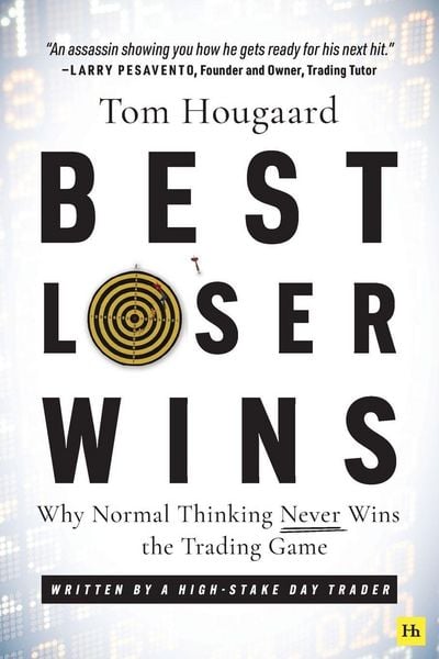 Best Loser Wins, Taschenbuch von Tom Hougaard, Harriman House, 978-0-85719-822-8