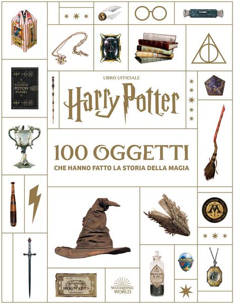 Produktbild: Harry Potter. 100 oggetti che hanno fatto la storia della magia