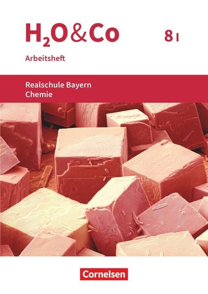 Produktbild: H2O & Co - Realschule Bayern 2020 - 8. Schuljahr - Wahlpflichtf&auml;chergruppe I