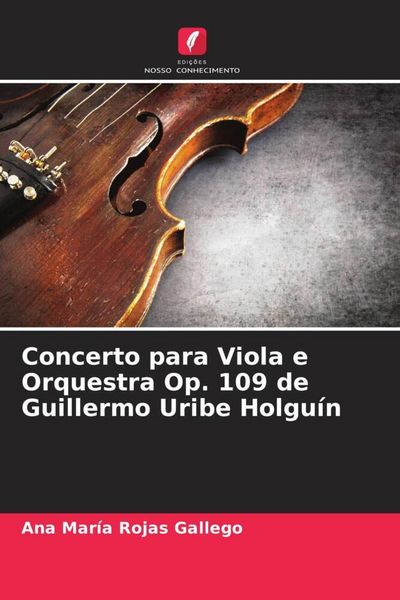 Produktbild: Concerto para Viola e Orquestra Op. 109 de Guillermo Uribe Holgu&iacute;n