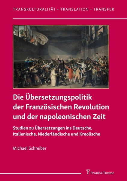 Produktbild: Die &Uuml;bersetzungspolitik der Franz&ouml;sischen Revolution und der napoleonischen Zeit