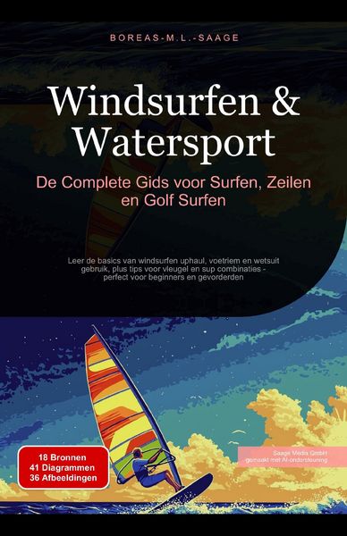 Produktbild: Windsurfen & Watersport: De Complete Gids voor Surfen, Zeilen en Golf Surfen