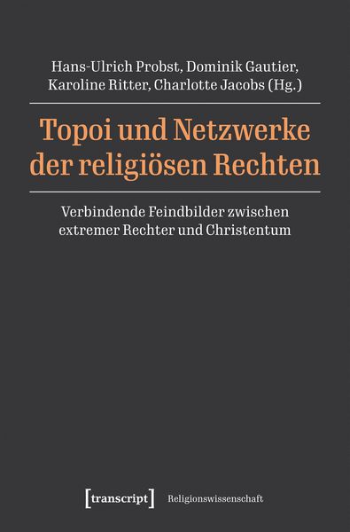 Produktbild: Topoi und Netzwerke der religi&ouml;sen Rechten