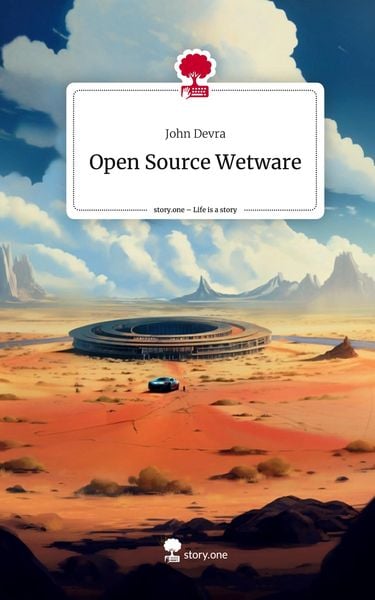 Produktbild: Open Source Wetware. Life is a Story - story.one